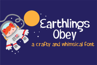 Earthlings Obey: A Whimsical Display Font for Editorial Charm